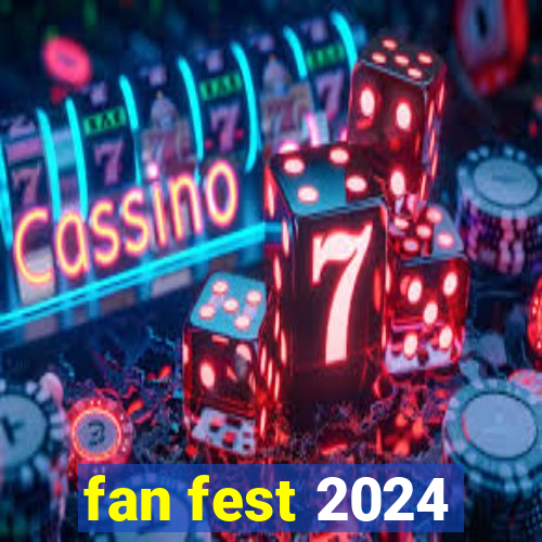 fan fest 2024